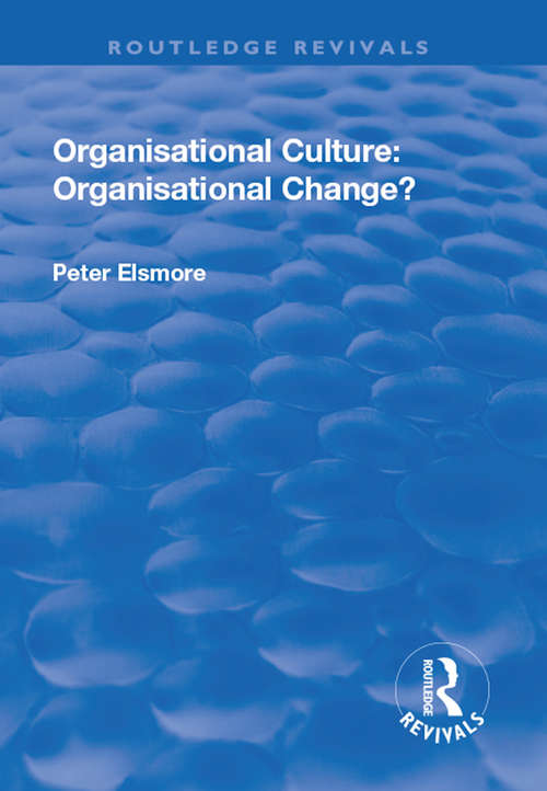 Book cover of Organisational Culture: Organisational Change? (Routledge Revivals)