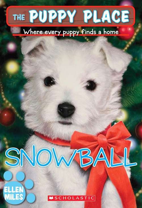 Book cover of Snowball (The Puppy Place #2)
