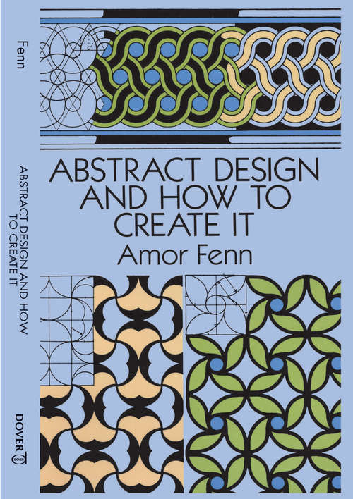 Book cover of Abstract Design and How to Create It (Dover Art Instruction)