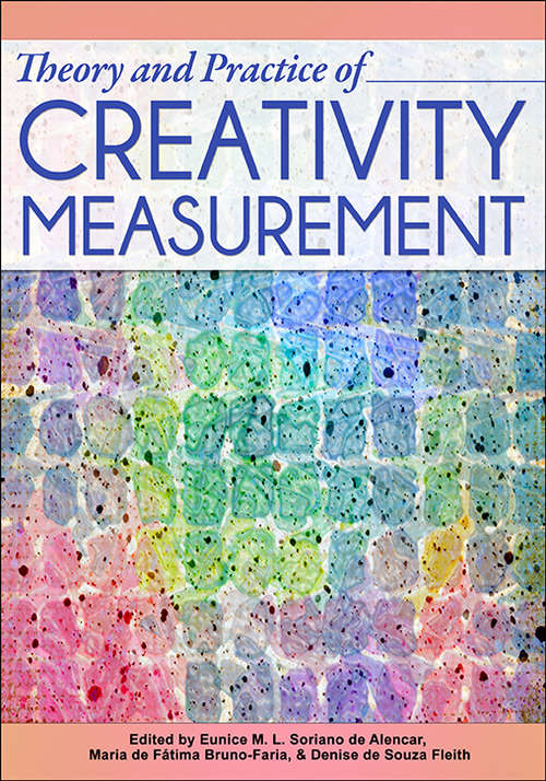 Book cover of Theory and Practice of Creativity Measurement
