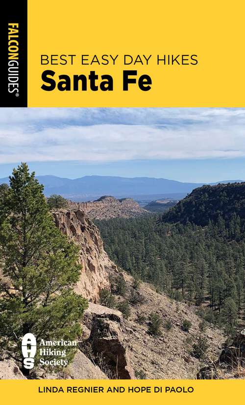 Book cover of Best Easy Day Hikes Santa Fe (4th Edition) (Best Easy Day Hikes Series)