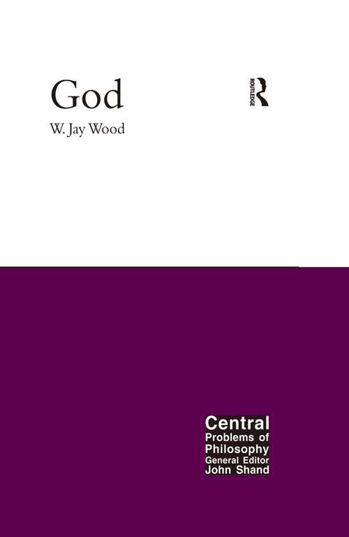 God (Central Problems of Philosophy #18)