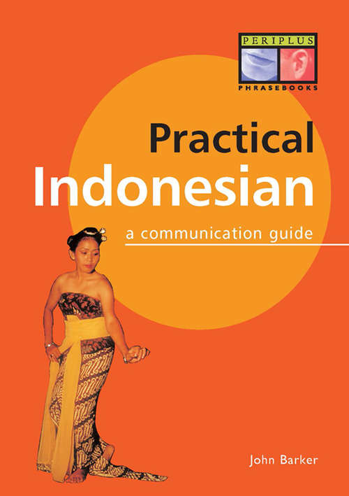 Book cover of Practical Indonesian Phrasebook: A Communication Guide