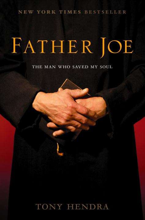 Book cover of Father Joe: The Man Who Saved My Soul