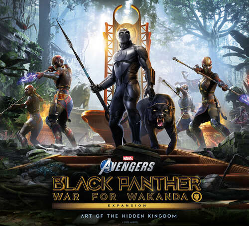Book cover of Marvel's Avengers: Black Panther: War for Wakanda Expansion: Art of the Hidden Kingdom