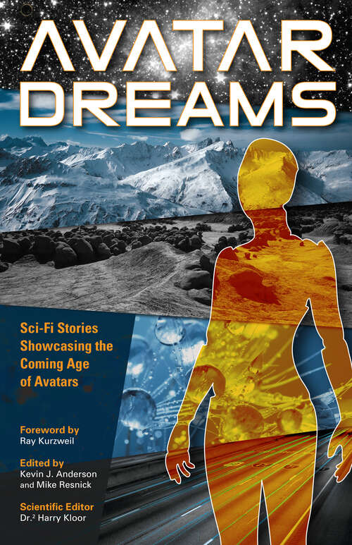 Avatar Dreams: Sci-Fi Stories Showcasing the Coming Age of Avatars