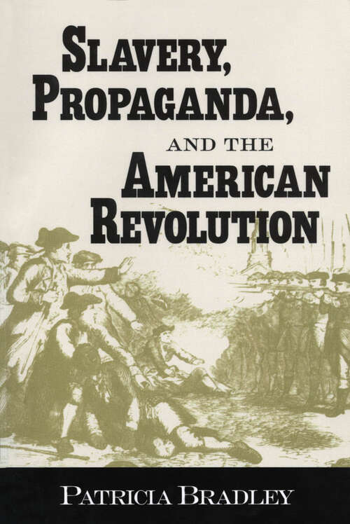Book cover of Slavery, Propaganda, and the American Revolution (EPUB Single)