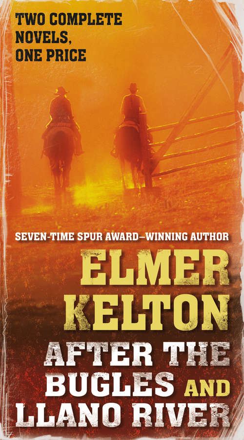 Book cover of After the Bugles and Llano River: Two Classic Westerns