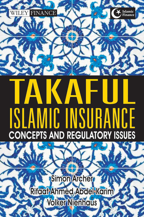 Takaful Islamic Insurance Concepts and Regulatory Issues