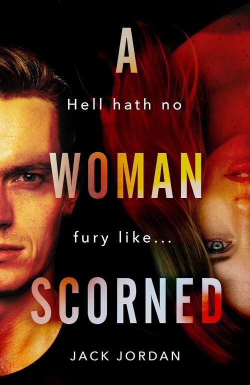 Book cover of A Woman Scorned: the TWISTY thriller from the bestselling author