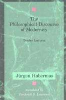 The Philosophical Discourse of Modernity: Twelve Lectures