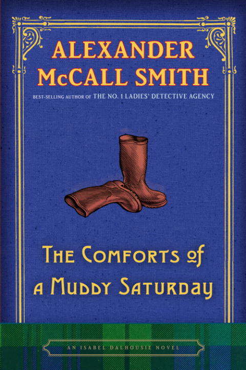 The Comforts of a Muddy Saturday (Isabel Dalhousie #5)