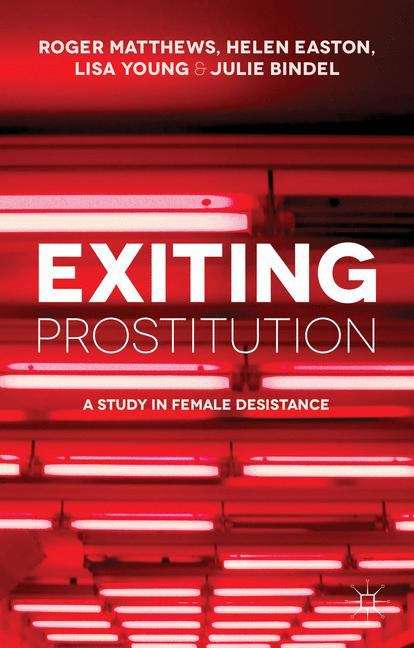 Book cover of Exiting Prostitution: A Study in Female Desistance