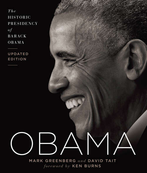 Book cover of Obama: The Historic Presidency of Barack Obama (Updated)