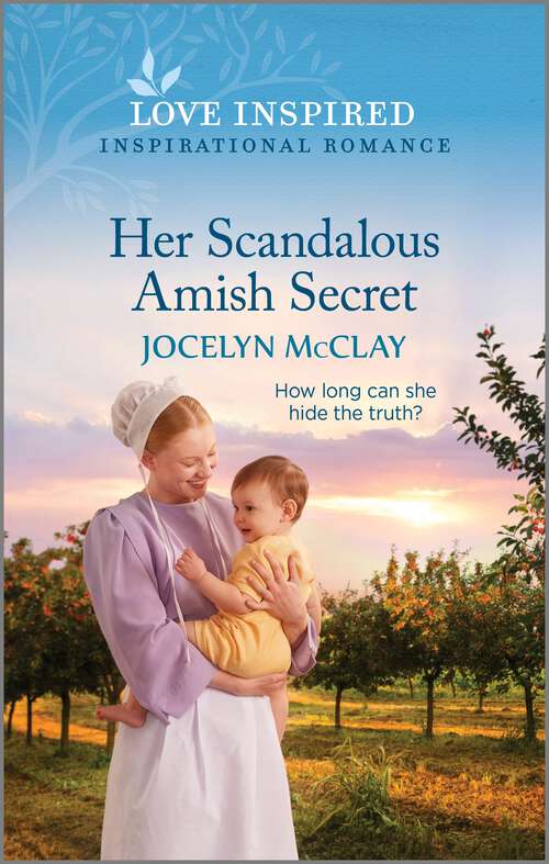 Book cover of Her Scandalous Amish Secret: An Uplifting Inspirational Romance (Original)