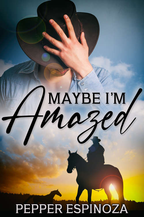Book cover of Maybe I'm Amazed