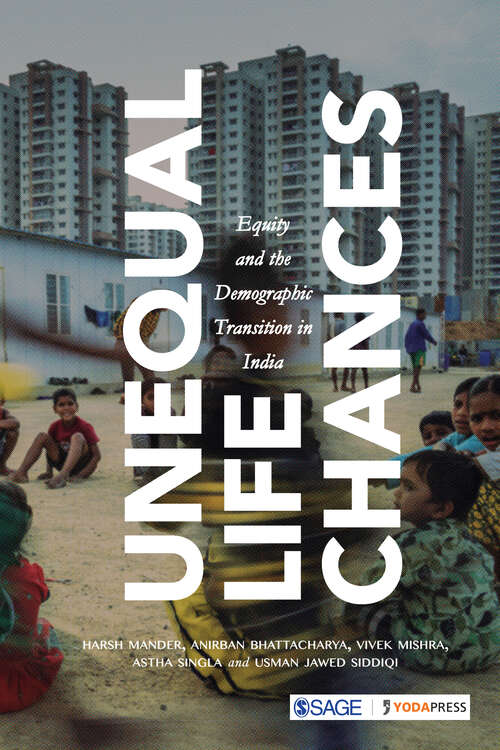 Unequal Life Chances: Equity and the Demographic Transition in India