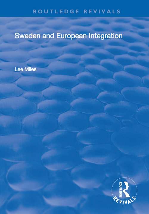 Sweden and European Integration (Routledge Revivals)