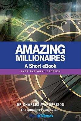 Book cover of Amazing Millionaires - A Short eBook