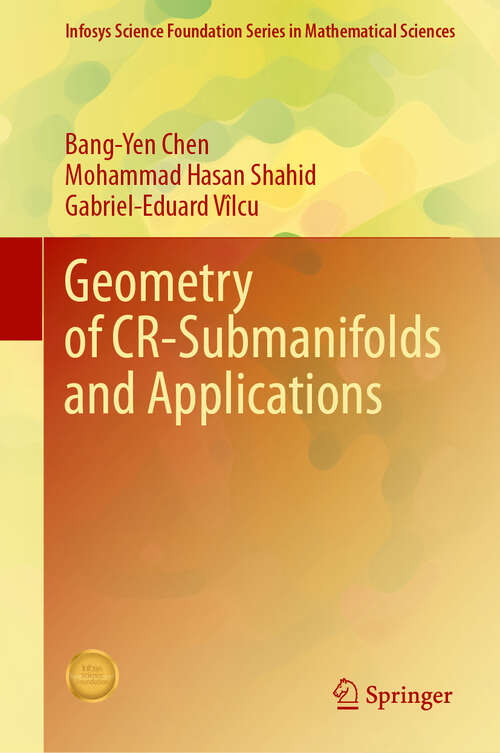 Book cover of Geometry of CR-Submanifolds and Applications (Infosys Science Foundation Series)