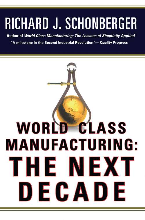 Book cover of World Class Manufacturing: The Next Decade