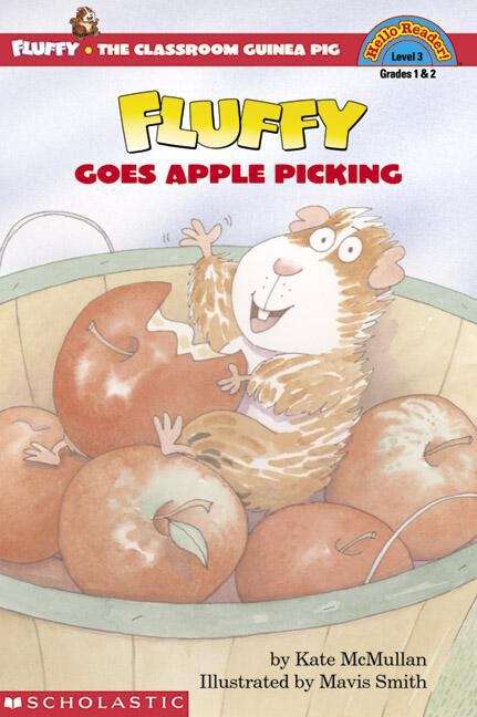 Fluffy Goes Apple Picking (Fluffy the Classroom Guinea Pig #12)