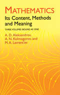 Mathematics: Its Content, Methods and Meaning (Dover Books on Mathematics)
