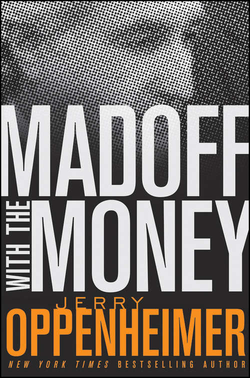 Book cover of Madoff with the Money