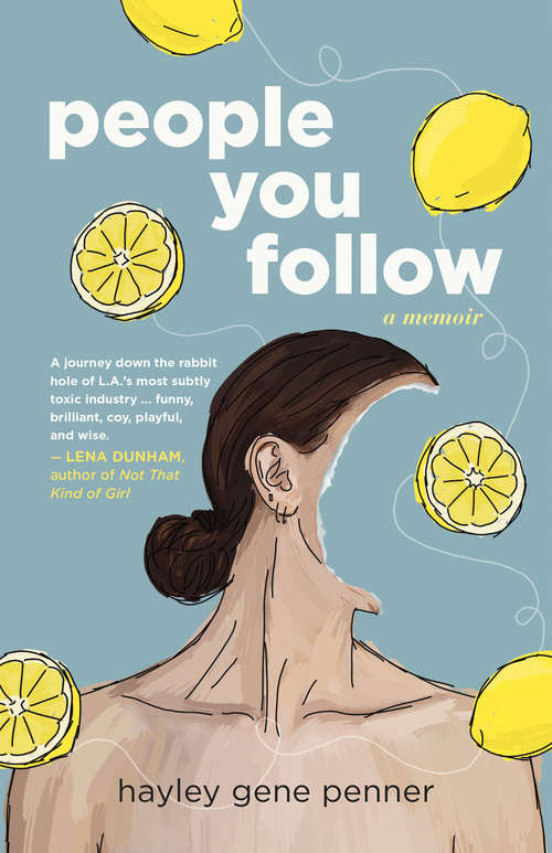 Book cover of People You Follow: A Memoir