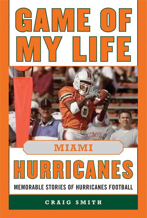 Book cover of Game of My Life Miami Hurricanes