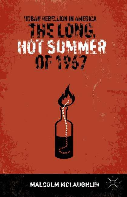 The Long, Hot Summer Of 1967