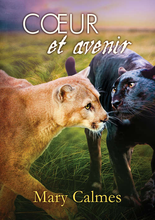 Book cover of Cœur et avenir (Le Clan des Panthères #5)