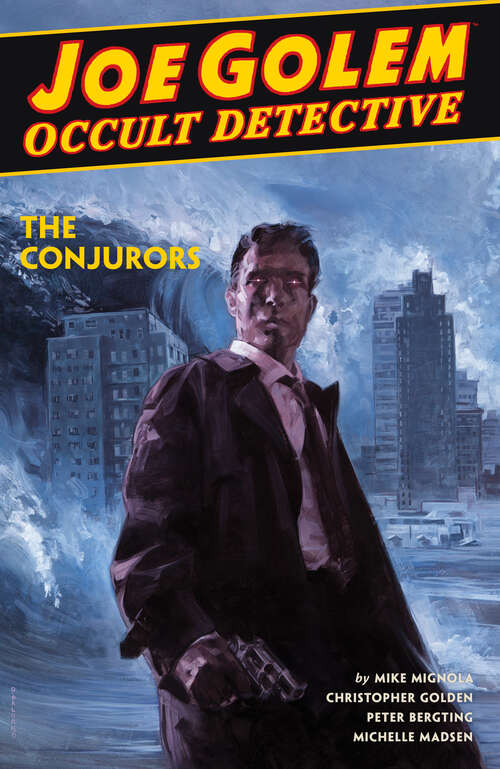 Book cover of Joe Golem: Occult Detective Volume 4--The Conjurors