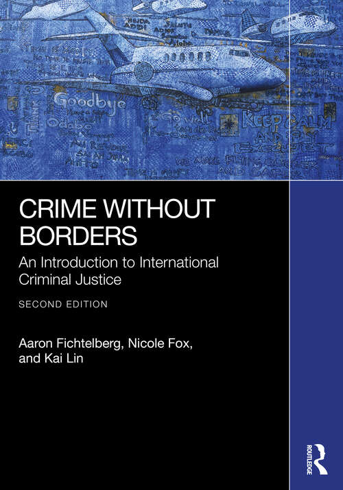 Book cover of Crime Without Borders: An Introduction to International Criminal Justice (2)