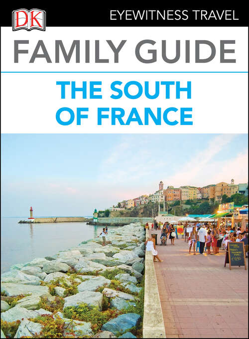 Book cover of Family Guide the South of France (Travel Guide)