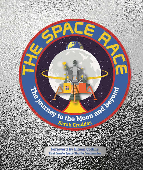 Book cover of The Space Race: The Journey to the Moon and Beyond