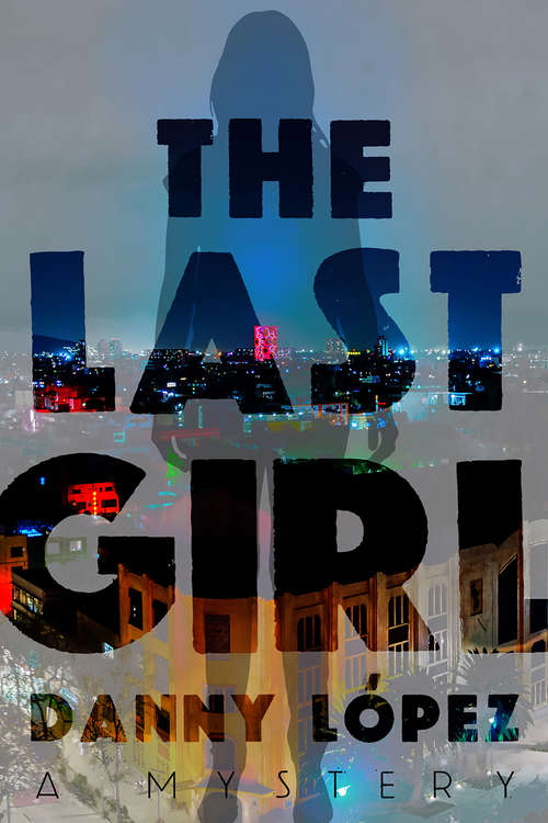 Book cover of The Last Girl (Dexter Vega Mystery)