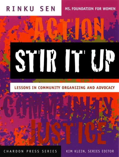 Stir it Up: Lessons in Community Organizing and Advocacy