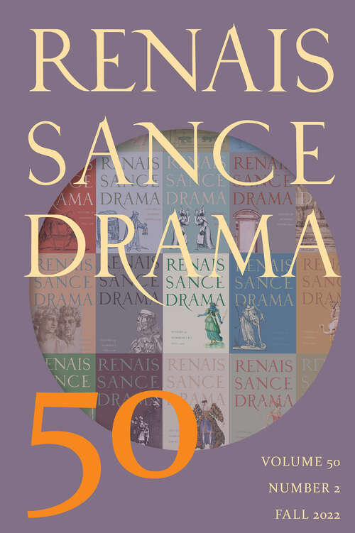 Book cover of Renaissance Drama, volume 50 number 2 (Fall 2022)