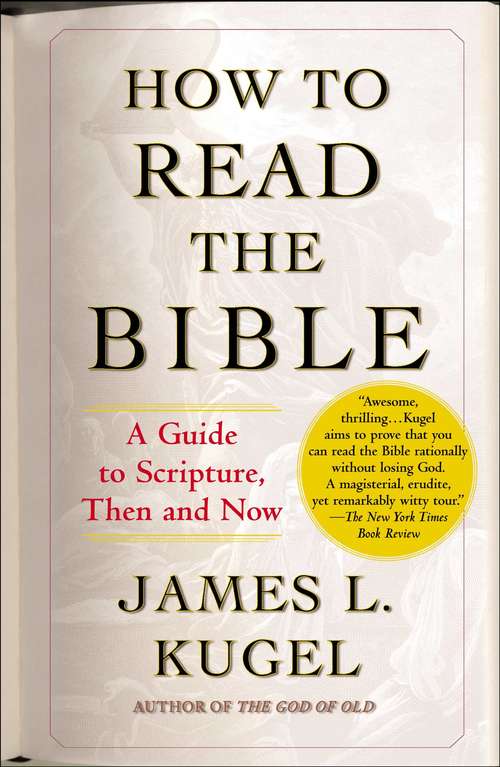Book cover of How to Read the Bible: A Guide to Scripture, Then and Now