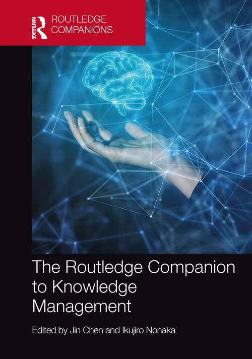 Book cover of The Routledge Companion to Knowledge Management (Routledge Companions in Business, Management and Marketing)