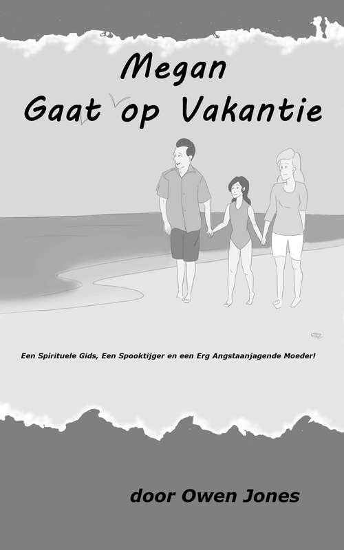 Book cover of Megan Gaat Op Vakantie: Een Spirituele Gids, Een Spooktijger en een Erg Angstaanjagende Moeder! (De Megan Reeks #11)