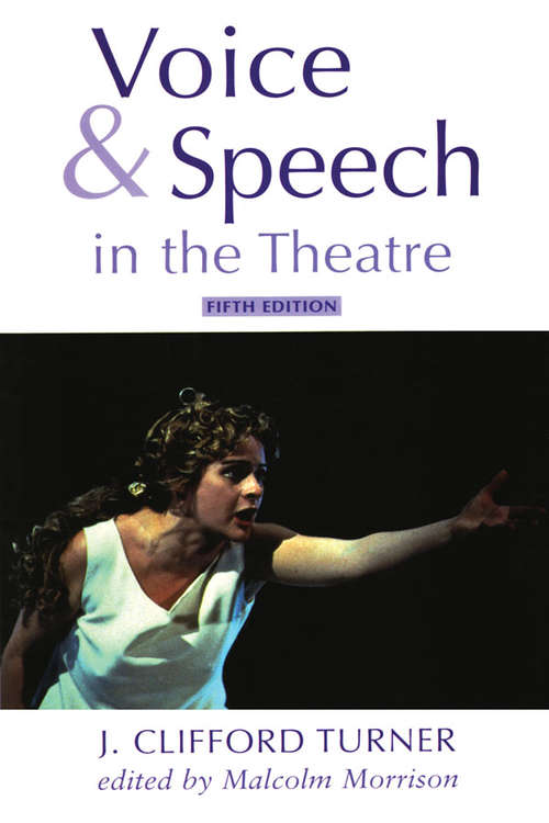 Book cover of Voice and Speech in the Theatre (5) (Stage And Costume Ser.)