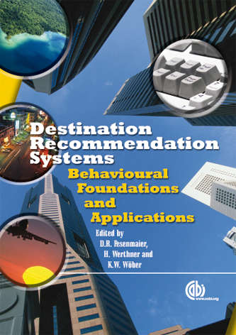 Destination Recommendation Systems: Behavioral Foundations and Applications