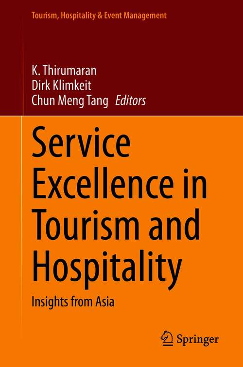 Service Excellence in Tourism and Hospitality: Insights from Asia (Tourism, Hospitality & Event Management)