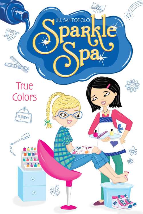 Book cover of True Colors (Sparkle Spa #4)