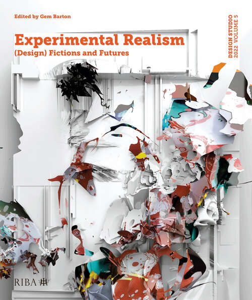 Book cover of Design Studio Vol. 5: (Design) Fictions and Futures