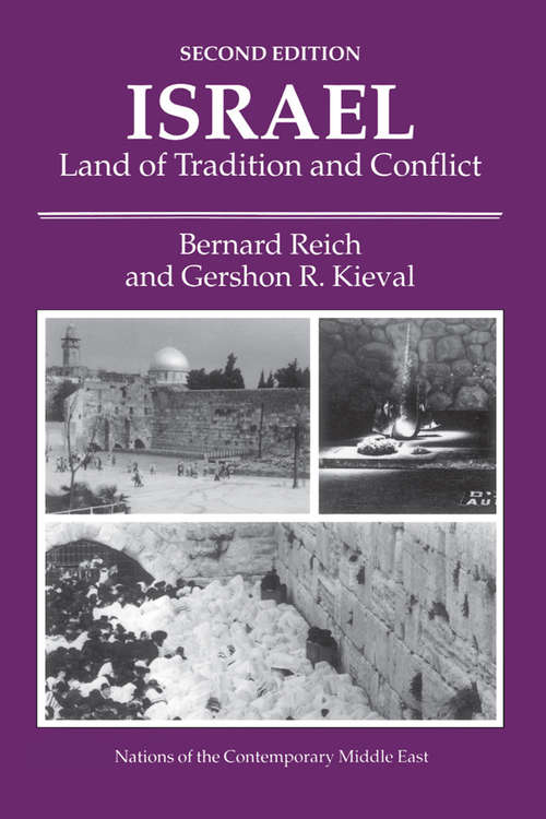 Israel: Land Of Tradition And Conflict, Second Edition (Historical Dictionaries Of Asia, Oceania, And The Middle East Ser. #Vol. 351)