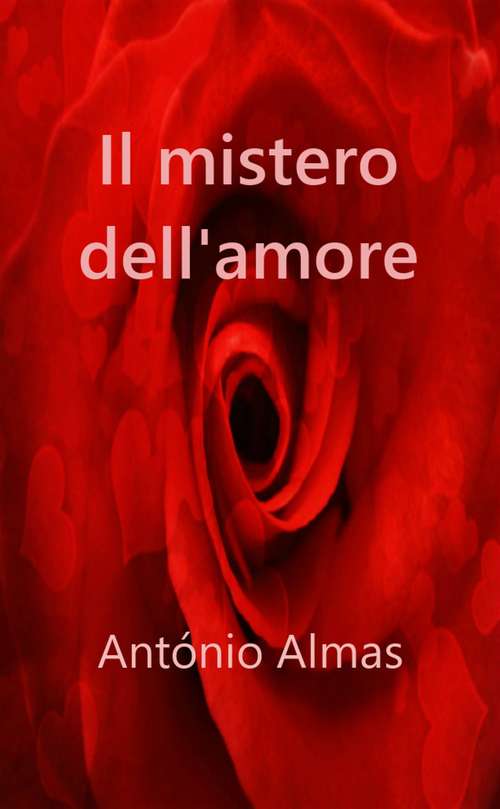Book cover of Il mistero dell'Amore
