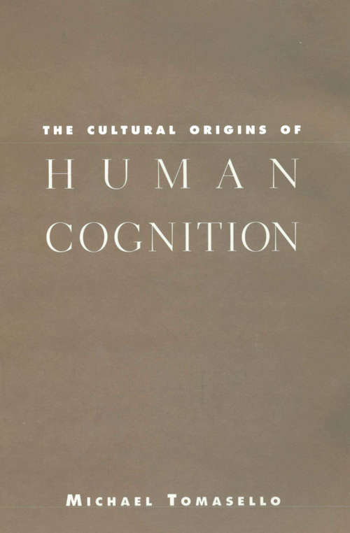 Book cover of The Cultural Origins of Human Cognition